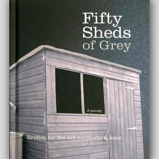Fifty Sheds of Grey: A Parody