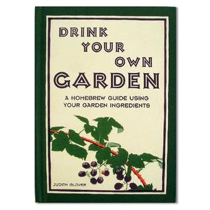 Drink Your Own Garden